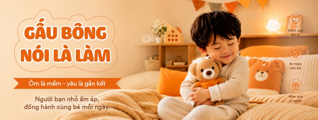 GẤU TEDDY NÓI LÀ LÀM